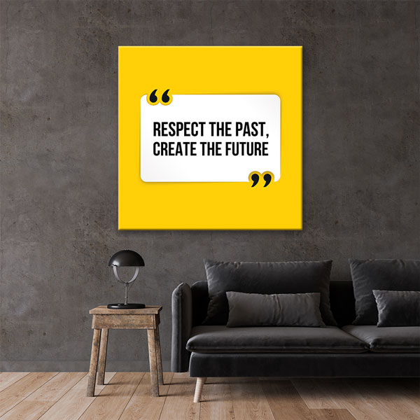 saying-wall-art-3163-03 Geçmişe Saygı Geleceği Yarat Duvar Tablosu – 3163