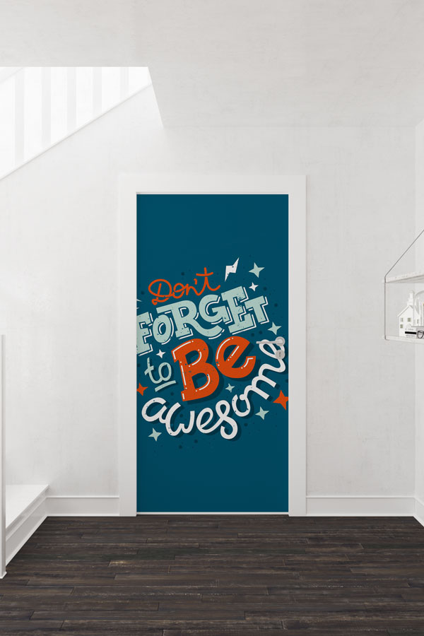 İngilizce "Muhteşem Olmayı Unutma" Motivasyon Kapı Giydirmesi 8732