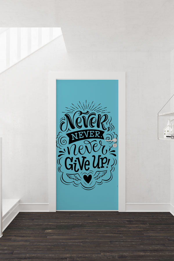 Asla Vazgeçme Temalı Kapı Giydirme 8784