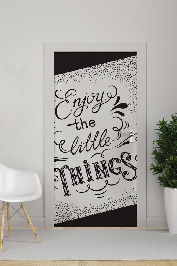 Enjoy The Little Things Kapı Giydirme 8743