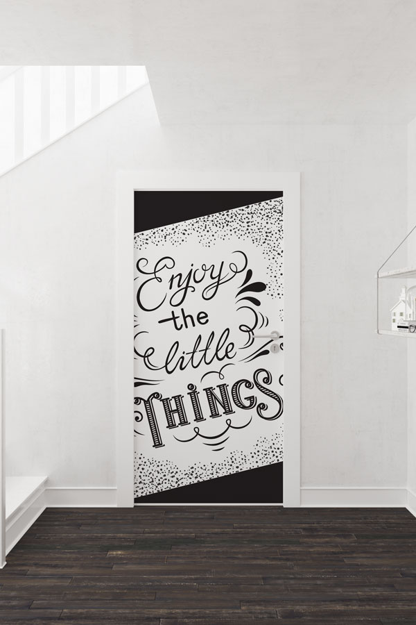Enjoy The Little Things Kapı Giydirme 8743