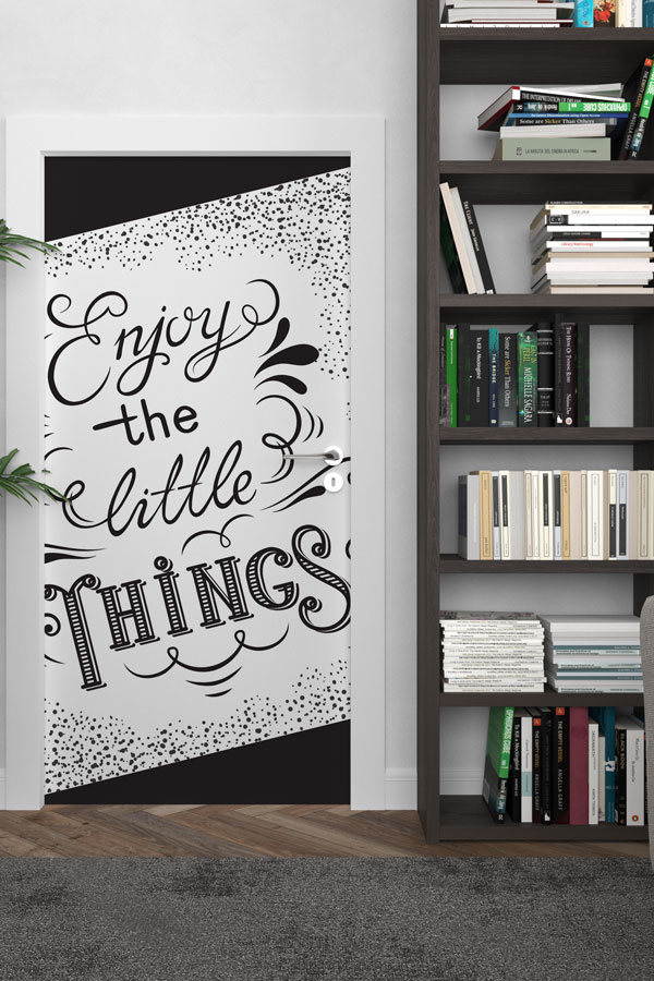 Enjoy The Little Things Kapı Giydirme 8743