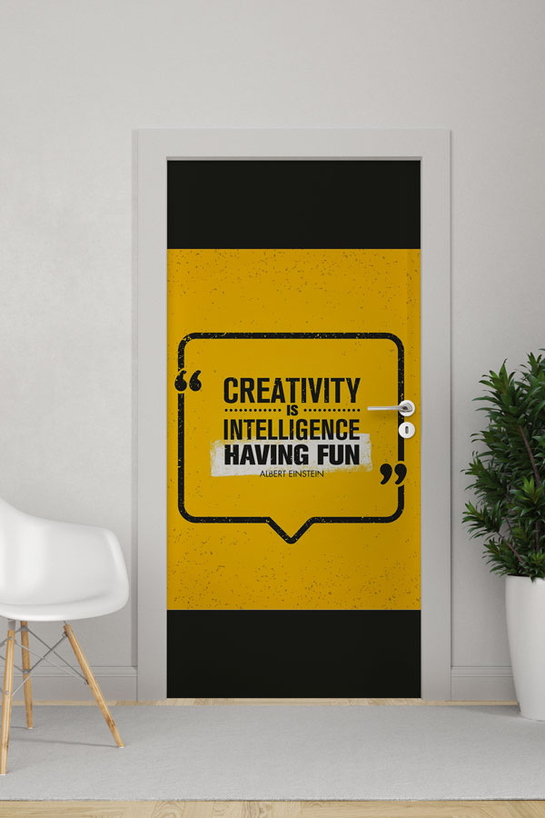 Creativity Is Intelligence Having Fun Kapı Giydirme 8749