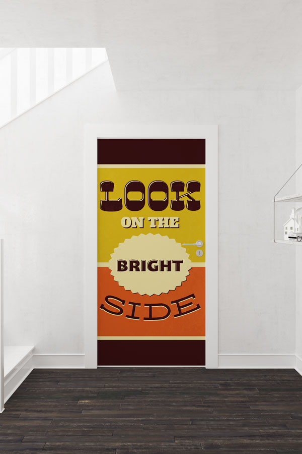 Look On The Bright Side Kapı Giydirme 8759