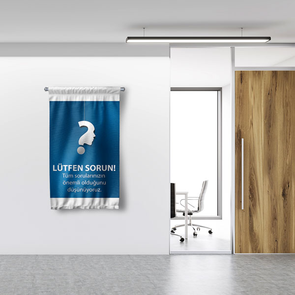 "Lütfen Sorun! Tüm Sorunlarınızın Önemli Olduğunu Düşünüyoruz" Duvar Flaması 8062