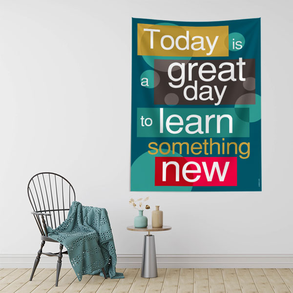 "Bugün Yeni Bir Şey Öğrenmek İçin Harika Bir Gün" Duvar Örtüsü 8422