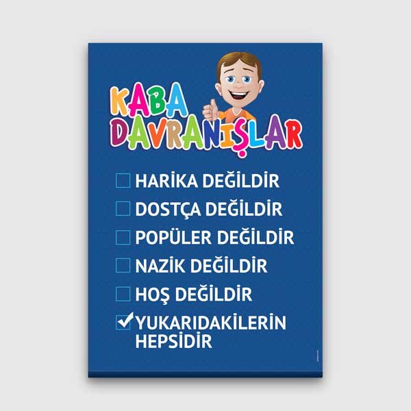 Kaba Davranışlar Duvar Tablosu – B-850