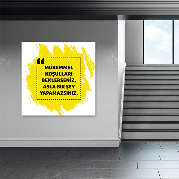 "Mükemmel Koşulları Bekleme" Motivasyon Posteri – 4077