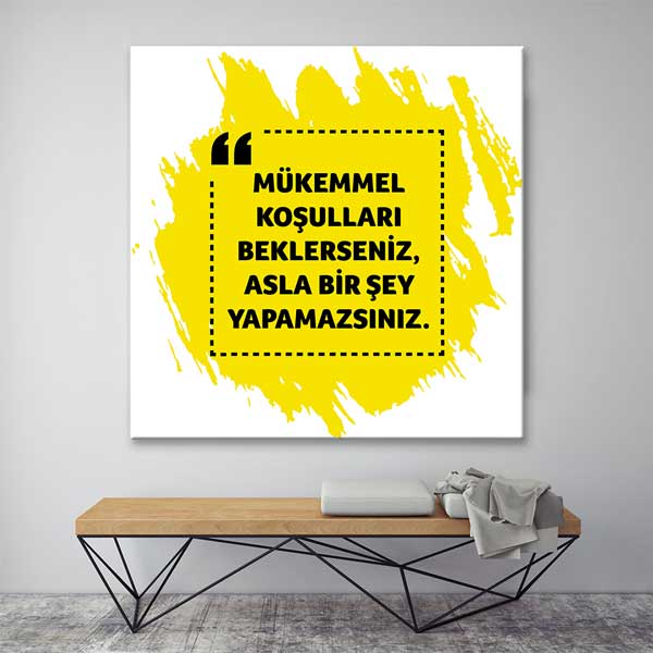 "Mükemmel Koşulları Bekleme" Motivasyon Posteri – 4077
