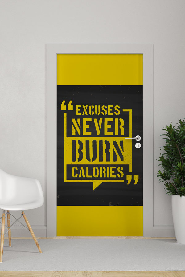 sports-club-door-decor-8934-0 "EXCUSES NEVER BURN CALORIES" Motivasyonel Kapı Giydirme 8934