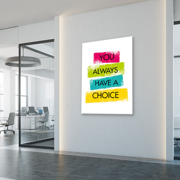 Her Zaman Bir Seçimin Var Motivasyon Kanvası – 3319