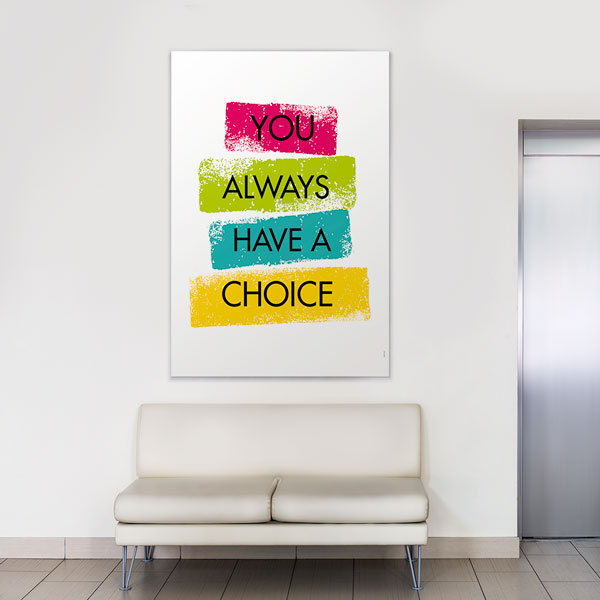 Her Zaman Bir Seçimin Var Motivasyon Kanvası – 3319