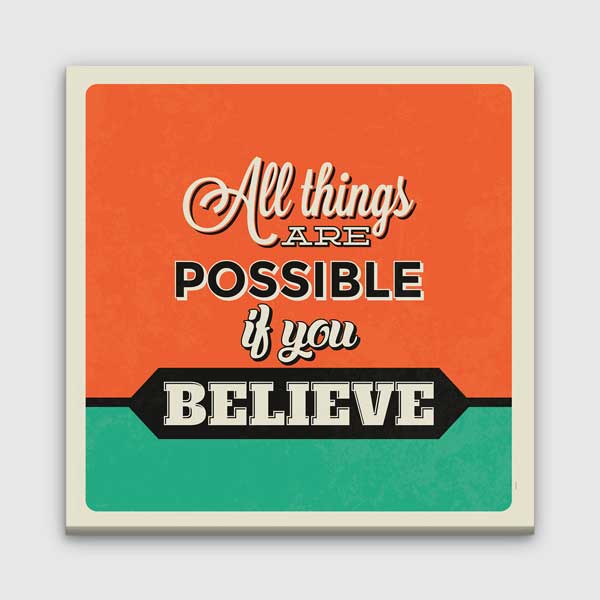İnanırsan Her Şey Mümkündür Duvar Tablosu – 3199