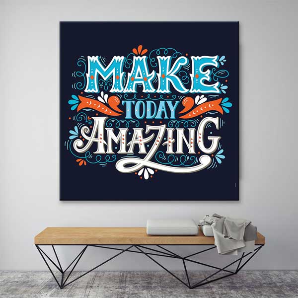 Bugünü Muhteşem Yap Duvar Tablosu - İlham Veren Tasarım – 3316