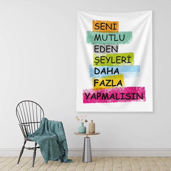 Seni Mutlu Eden Şeyleri Daha Fazla Yapmalısın Yazılı İlham Verici Duvar Örtüsü 7655