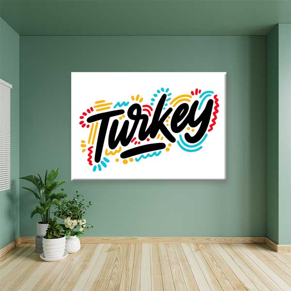 Türkiye Tipografi Tasarımlı Modern Duvar Tablosu Kanvas Tablo 12148