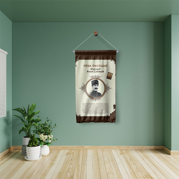 Mareşal Fevzi Çakmak Temalı Türk Büyükleri Flaması 8156