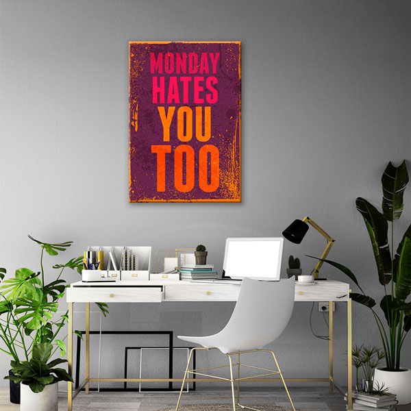 Eğlenceli Monday Hates You Kanvas Tablo – 7542