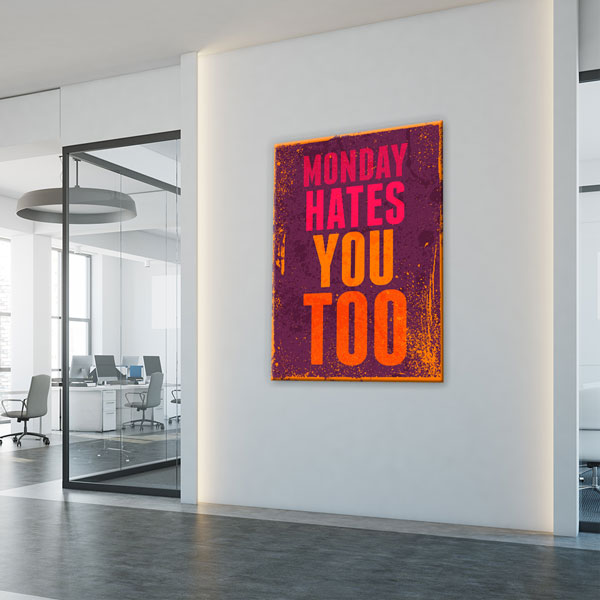 Eğlenceli Monday Hates You Kanvas Tablo – 7542