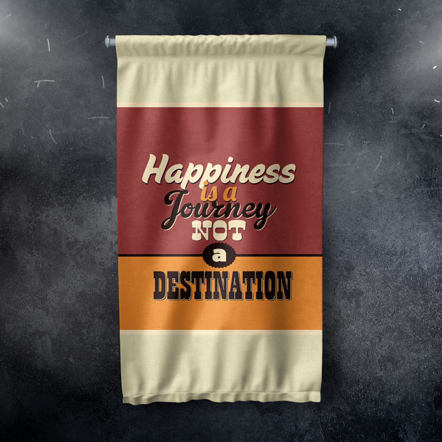 Happiness is a Journey Motivasyon Duvar Flaması Kumaş Baskı 7685