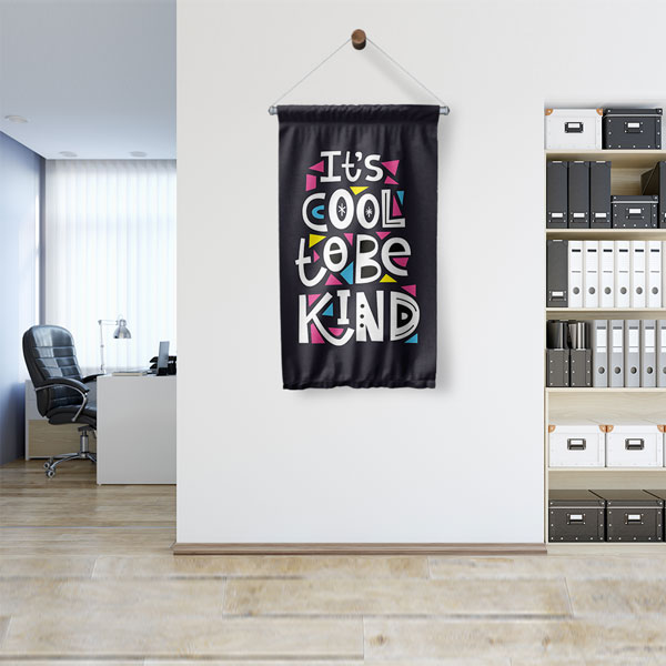 It’s Cool To Be Kind Motivasyon Duvar Flaması Kumaş Baskı 7687