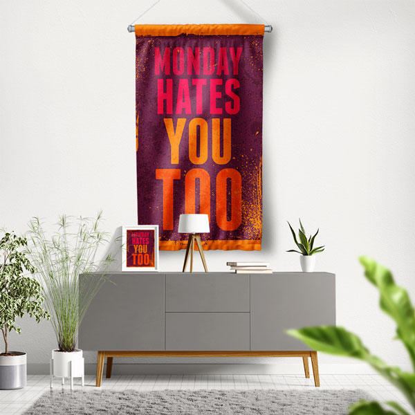 Monday Hates You Too Duvar Flaması Kumaş Baskı 7686