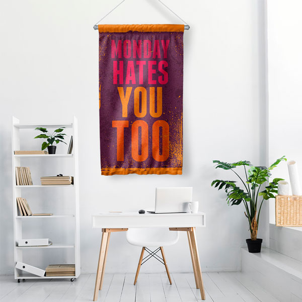Monday Hates You Too Duvar Flaması Kumaş Baskı 7686