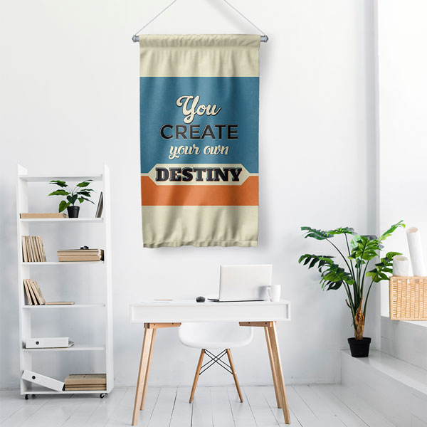 You Create Your Own Destiny Motivasyon Duvar Flaması Kumaş Baskı 7684