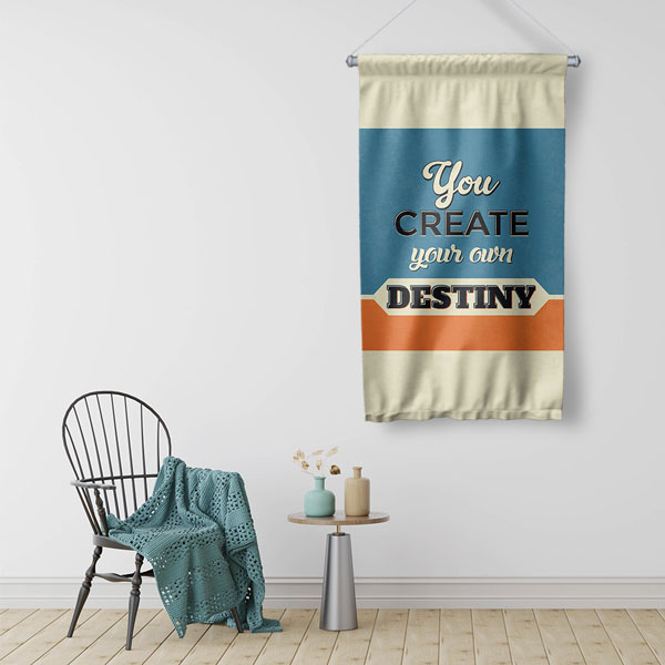 You Create Your Own Destiny Motivasyon Duvar Flaması Kumaş Baskı 7684