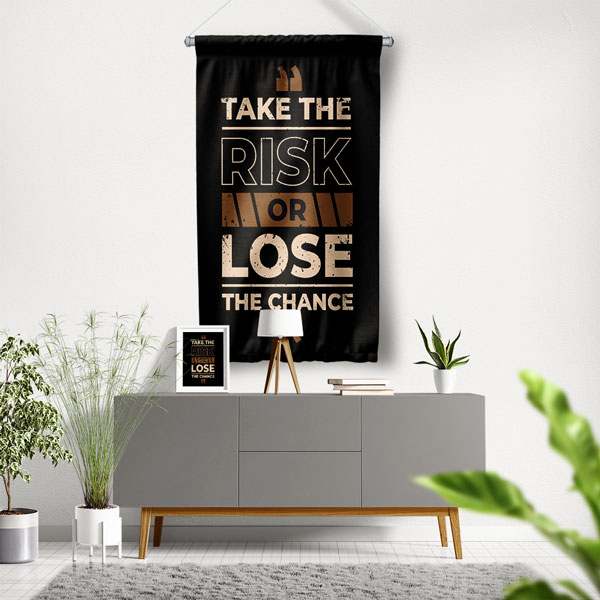 Take The Risk Or Lose The Chance Motivasyon Duvar Flaması Kumaş Baskı 7688