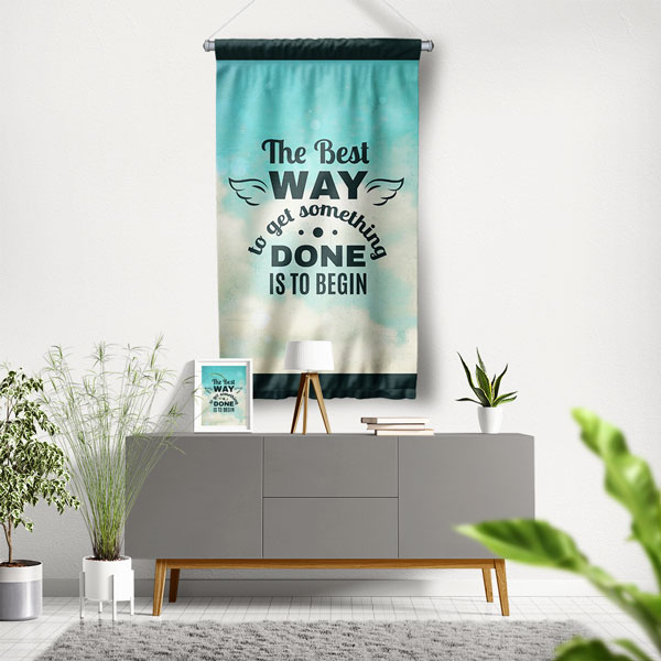 The Best Way To Get Something Done Is To Begin Motivasyon Duvar Flaması Kumaş Baskı 7690