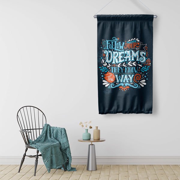 Follow Your Dreams Duvar Flaması 7673