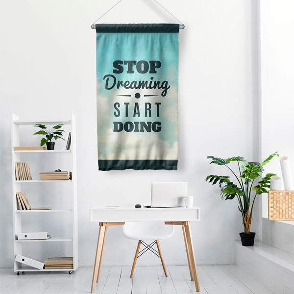 wall-banner-decor-7689-01 Stop Dreaming Start Doing Motivasyon Duvar Flaması Kumaş Baskı 7689