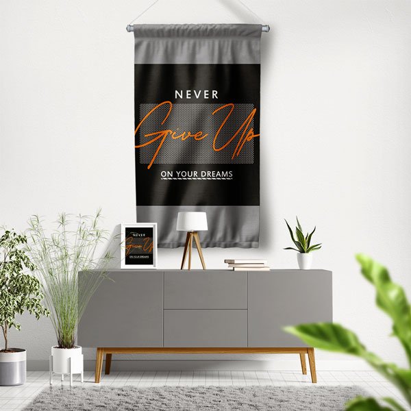 Never Give Up Duvar Flaması 7668