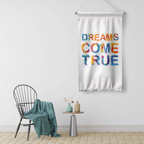 Dreams Come True Duvar Flaması 7677