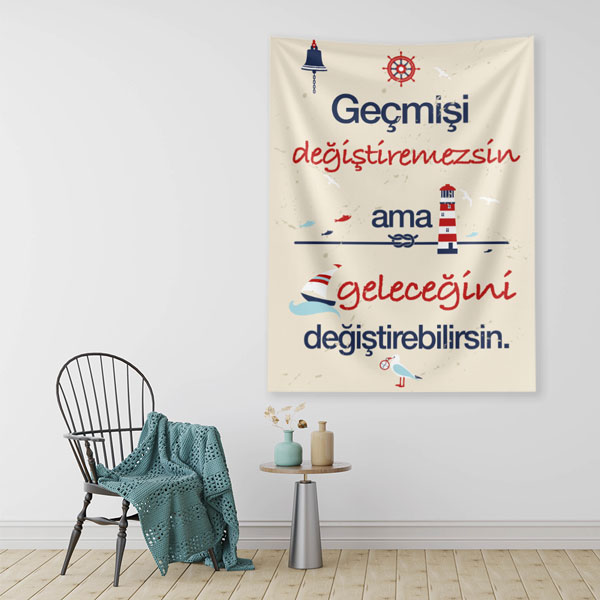 Geçmişi Değiştiremezsin Ama Geleceğini Değiştirebilirsin Yazılı İlham Verici Duvar Örtüsü 7653