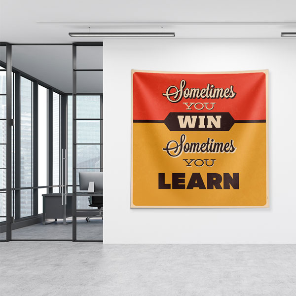 Motivasyon Duvar Örtüsü - Sometimes You Win Sometimes You Learn 7620