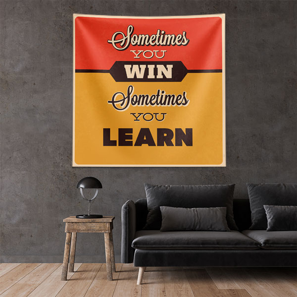 Motivasyon Duvar Örtüsü - Sometimes You Win Sometimes You Learn 7620